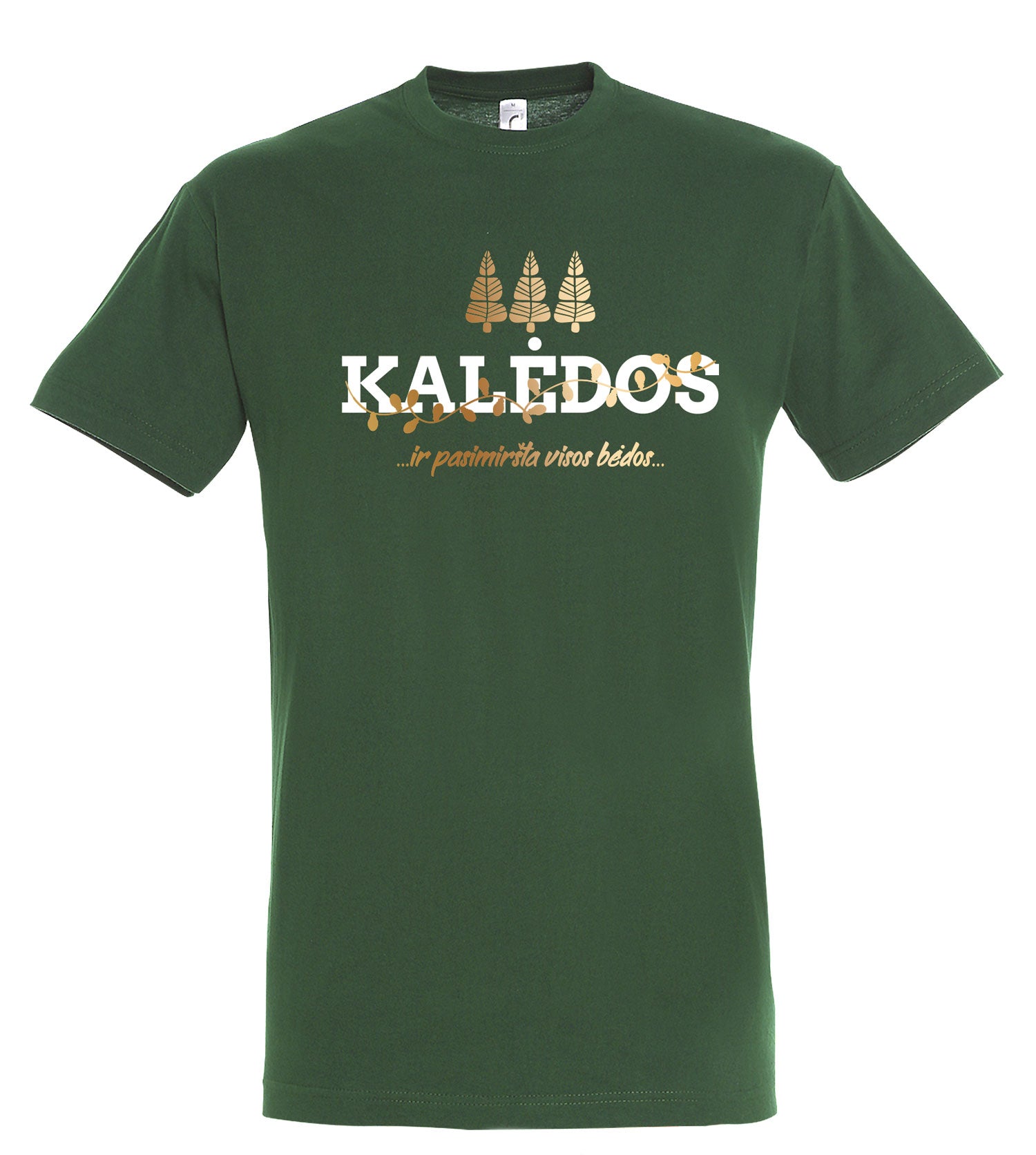 Marškinėliai "Kalėdos ir pasimiršta visos bėdos"